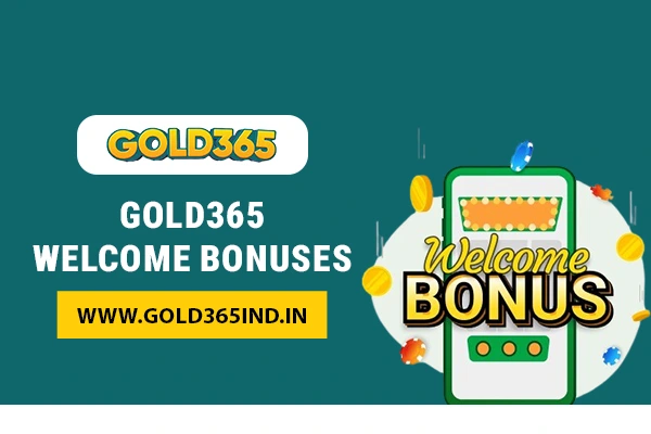 Gold365 Welcome Bonuses