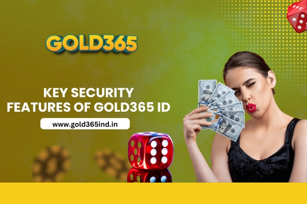 Key Security Features of Gold365 ID