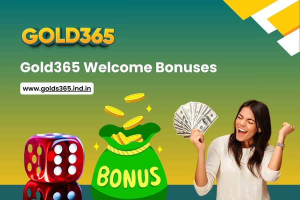 Gold365 Welcome Bonuses