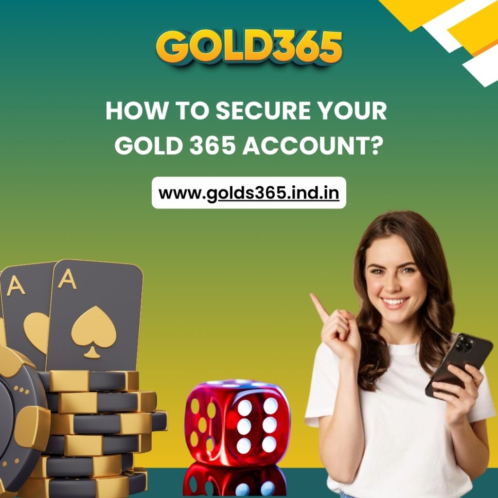 How to Secure Your Gold365 Account